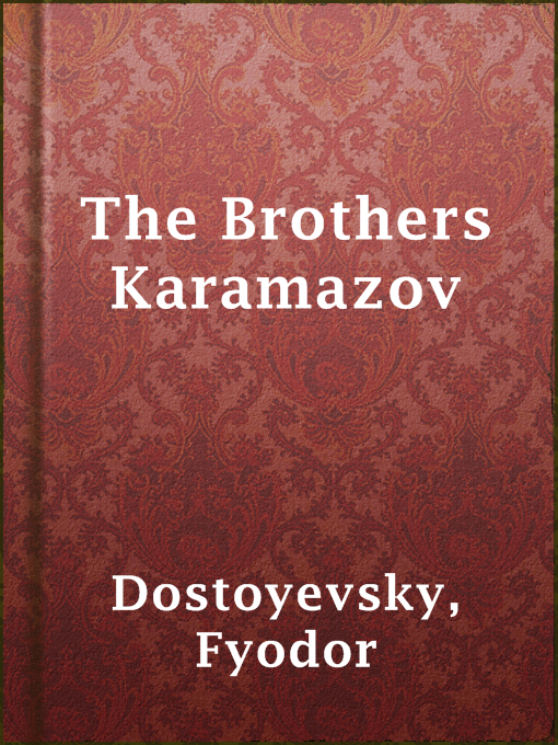 Title details for The Brothers Karamazov by Fyodor Dostoyevsky - Wait list